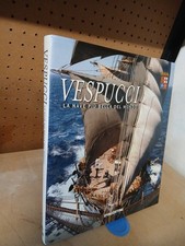 VESPUCCI La nave più bella
