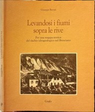 Levandosi i fiumi sopra le