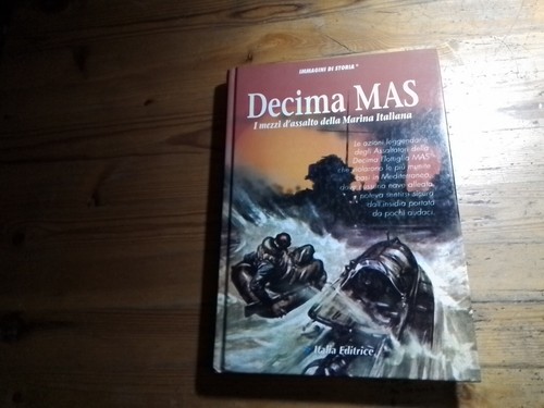 Decima mas mezzi assalto - mezzi, d'assalto