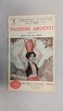 De La Hire, Passioni ardenti, Romantica Economica n. 8, Sonzogno 1925.