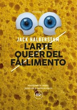 L'arte queer del fallimento -