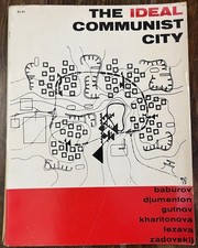 THE IDEAL COMMUNIST CITY by