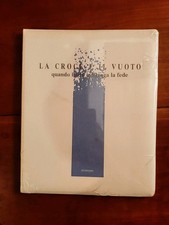 LA CROCE E IL VUOTO. Catalogo