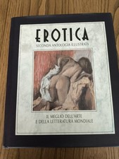 EROTICA SECONDA ANTOLOGIA ILLUSTRATA IL MEGLIO DELL'ARTE E DELLA LETTERATURA MON