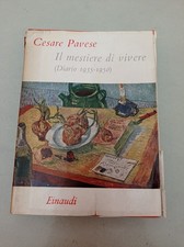 CESARE PAVESE - IL MESTIERE DI VIVERE  Diario 1935-1950 - Einaudi 1955