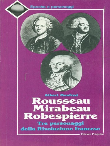 Rousseau mirabeau robespierre - mirabeau,