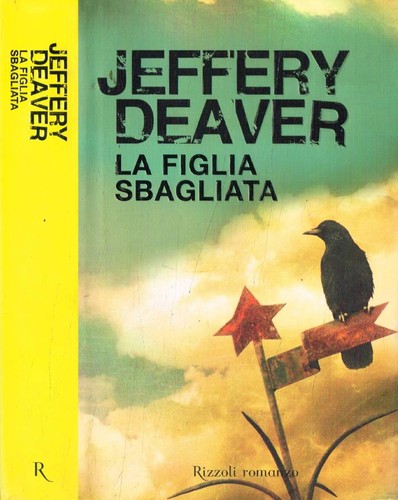 Figlia sbagliata deaver - la,