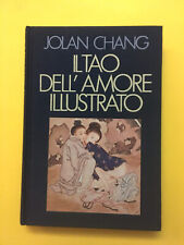 Il Tao dell'amore illustrato-di Jolan Chang-libro Club degli Editori 1985