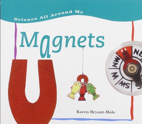 Magnets science all around - magnets,