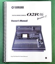 Yamaha 02R96 Version 2 Instruction Manual: 350 Pages & Clear Covers!