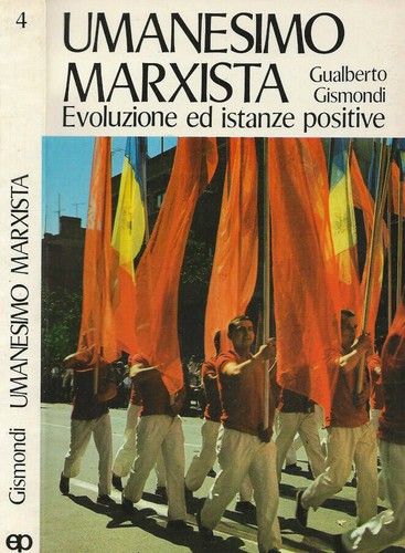 Umanesimo marxista evoluzione - marxista,