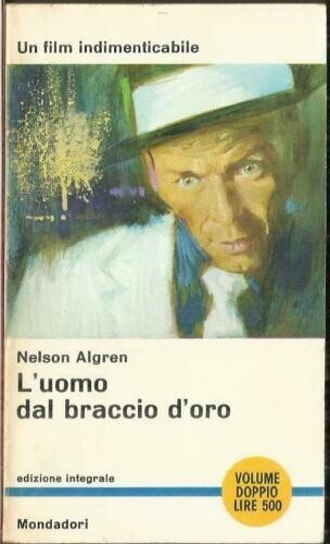 Uomo dal braccio oro - l'uomo,