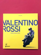 Valentino Rossi.Penso dunque