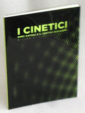 I CINETICI - DINO GAVINA E IL