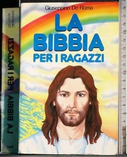 LA BIBBIA PER I RAGAZZI. GIUSEPPINO DE ROMA. EMP.