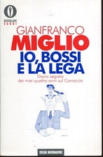 GIANFRANCO MIGLIO-IO,BOSSI E