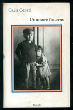 CERATI CARLA UN AMORE FRATERNO