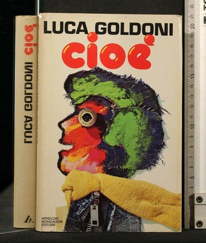 Cioe luca goldoni - cioe'.,