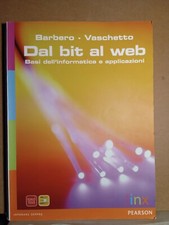 Dal bit al web. Basi dell'informatica e applicazioni - linx 3° rist. 2013 