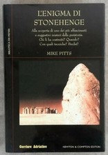 L'enigma di Stonehenge Mike Pitts Biblioteca dei Misteri Newton Compton 2005