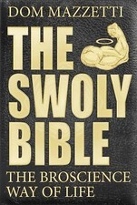 Swoly Bible : The Bro Science