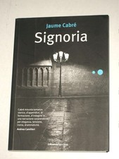 JAUME CABRE'-SIGNORIA-LA NUOVA FRONTIERA N.33-LIBERAMENTE-1°EDIZIONE 2009