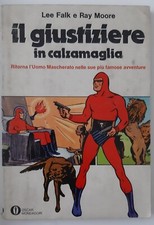 Lee Falk e Ray Moore - Il giustiziere in calzamaglia - Oscar Mondadori (1975)