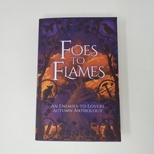 Foes to Flames: An