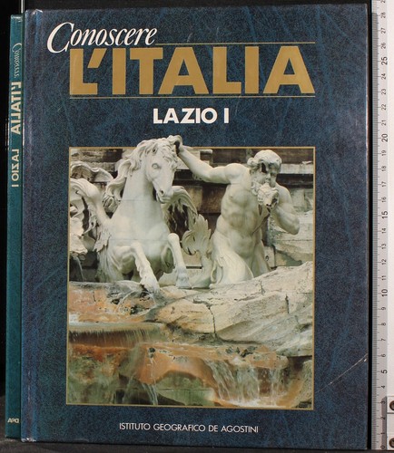 Conoscere italia lazio - conoscere,
