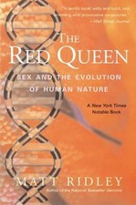 The Red Queen: Sex and the Evolution of Human Nature by Ridley, Matt
