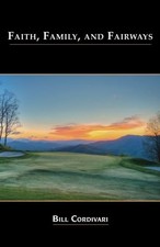 Faith, Family And Fairways