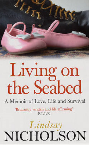 Living the seabed a memoir - the,