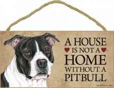 Una casa non è una casa senza un pitbull carino insegna cane nero bianco 5"x10" legno S67