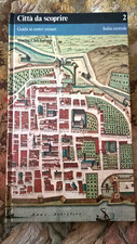 CITTA' DA SCOPRIRE GUIDA AI CENTRI MINORI - VOL. 2 ITALIA CENTRALE - T.C.I. 1984