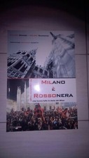 LIBRO MILAN CALCIO MILANO ROSSONERA PASSEGIATE A MILANO E STORIA MILAN PERFETTO