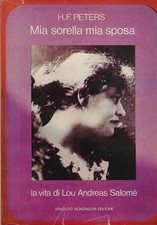 Peters, Heinz F..MIA SORELLA, MIA SPOSA : LA VITA DI LOU ANDREAS-SALOMè