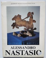 ALESSANDRO NASTASIO presentazione J. Pierre Jouvet Galleria Giorgio Ghelfi