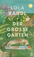 Der Große Garten von Randl, Lola | Buch | Zustand sehr gut