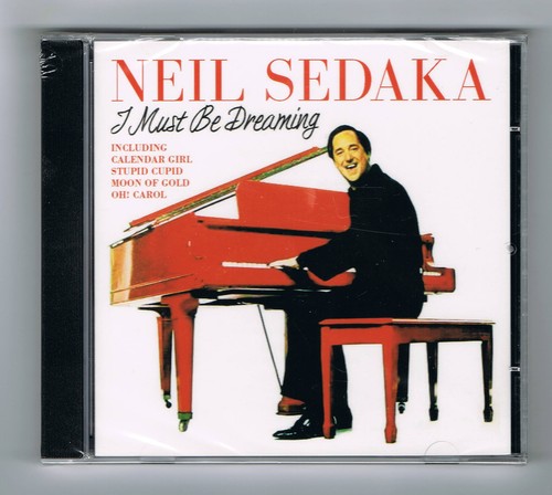 Neil sedaka i must be - -,