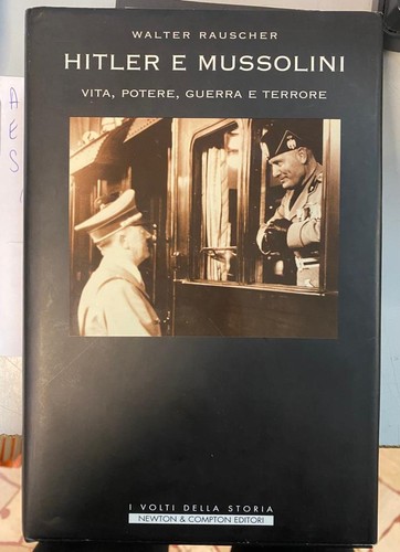 Hitler mussolini vita potere - hitler,