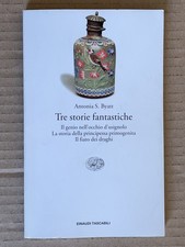 Antonia S Byatt - TRE STORIE