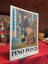 AA.VV. - PINO PONTI : CINQUANT' ANNI DI PITTURA ITALIANA -  1976