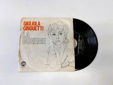 Gigliola Cinquetti – La Boheme VINILE 45 GIRI 7"  	CGD – N 9623 Pop Italia 1966