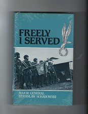 FREELY I SERVED (WWII POLISH