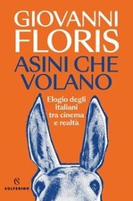 Asini che volano. Elogio degli