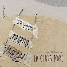 Cantori Animati La Corda D'Oro