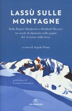 Lassu Sulle Montagne. Dalla