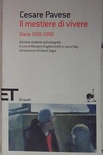 Pavese IL MESTIERE DI VIVERE. DIARIO (1935-1950) Einaudi 2006