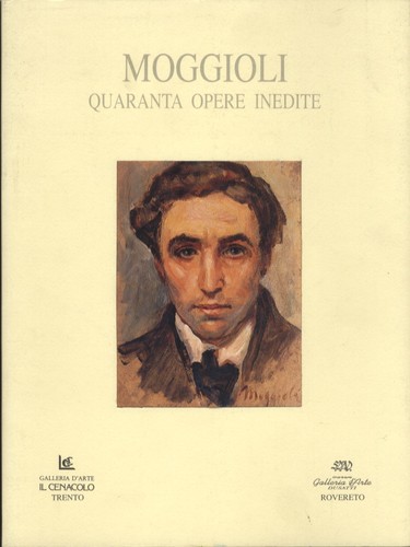 Moggioli quaranta opere - moggioli:,
