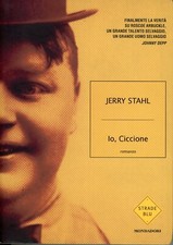JERRY STAHL - IO CICCIONE -